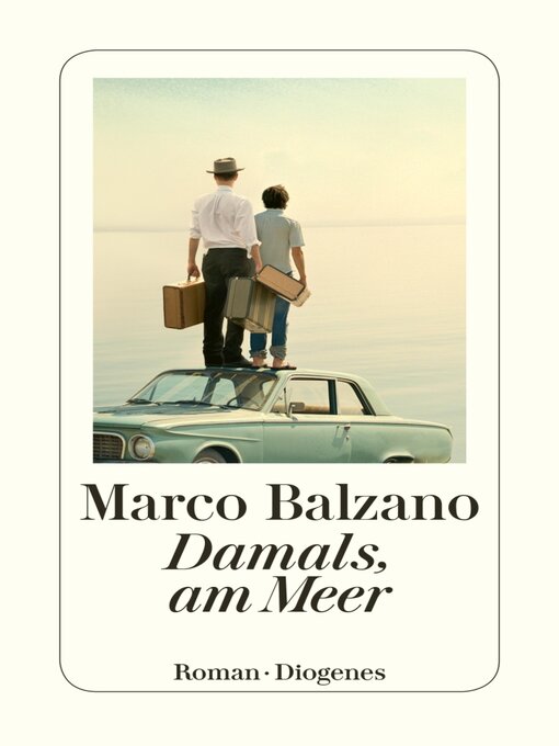 Title details for Damals, am Meer by Marco Balzano - Wait list
